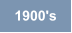 1900's