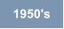 1950's